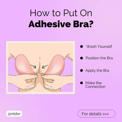 How to Put on an Adhesive Bra: The Ultimate Guide